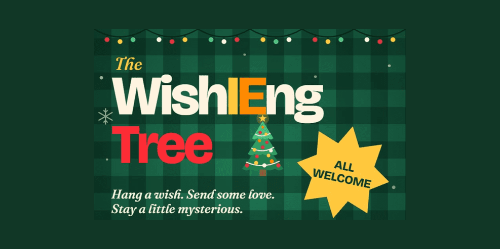 The WishIEng Tree is up!